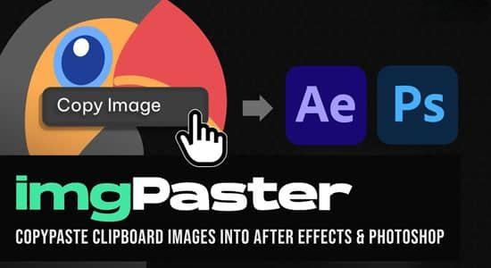 脚本-将剪贴板图像复制粘贴到AE和PS软件中 imgPaster V1.0 脚本-将剪贴板图像复制粘贴到AE和PS软件中 imgPaster V1.0