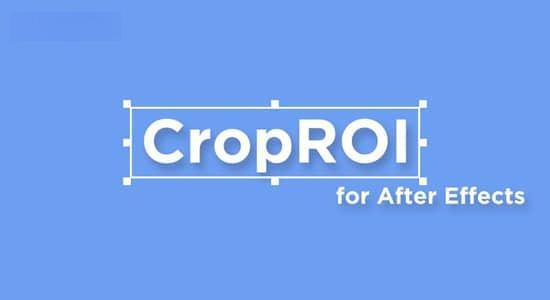 AE脚本-预合成自定义区域裁剪工具 CropROI v1.2