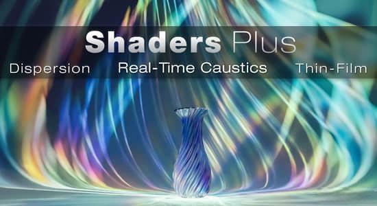 Blender插件-实时焦散薄膜色散工具 Shaders Plus V3+使用教程 Blender插件-实时焦散薄膜色散工具 Shaders Plus V3+使用教程