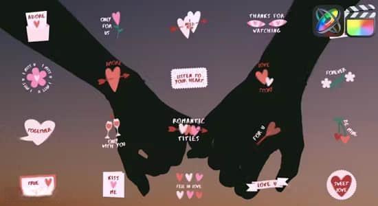 FCPX插件-20个浪漫甜蜜爱情文字标题动画 Romantic Titles FCPX插件-20个浪漫甜蜜爱情文字标题动画 Romantic Titles