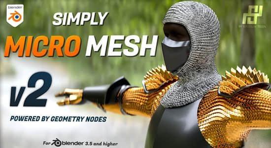Blender插件-快速创建生成网格模型工具 Simply Micro Mesh v2.1 Blender插件-快速创建生成网格模型工具 Simply Micro Mesh v2.1