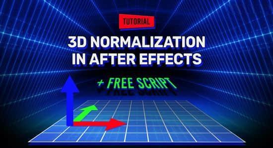 AE脚本-快速简单3D标准化流程 Normalize Track v1.1+使用教程