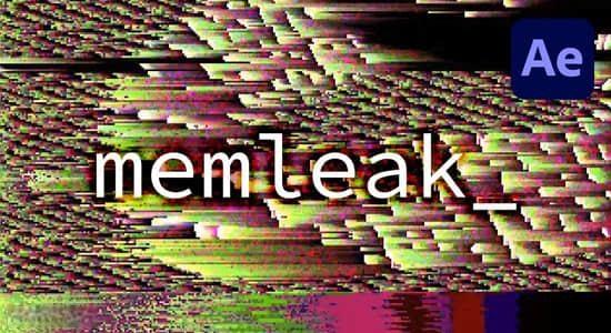 AE插件-模拟电脑内存泄漏花屏故障毛刺视觉特效 memleak V1.0.1+使用教程