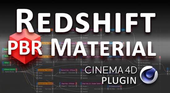 C4D Redshift渲染器PBR贴图结构插件 Redshift PBR Material v1.0+使用教程 C4D Redshift渲染器PBR贴图结构插件 Redshift PBR Material v1.0+使用教程