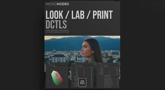 达芬奇复古电影胶片质感DCTL节点调色预设 MonoNodes LOOK LAB PRINT V1.1+视频教程