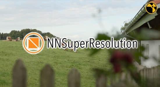 Nuke插件-视频无损放大变清晰插件 Pixelmania NNSuperResolution V3.4.4 Win Nuke插件-视频无损放大变清晰插件 Pixelmania NNSuperResolution V3.4.4 Win