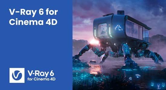 C4D Vray高级渲染器插件 V-Ray 6.20.00 for Cinema 4D R21-2024 Win C4D Vray高级渲染器插件 V-Ray 6.20.00 for Cinema 4D R21-2024 Win