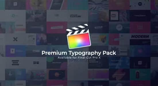 FCPX插件-50种时尚海报封面图文排版设计宣传介绍动画预设 FCPX插件-50种时尚海报封面图文排版设计宣传介绍动画预设