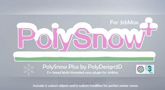 超强造雪一键式生成雪3DS MAX插件 PolySnow v1.03