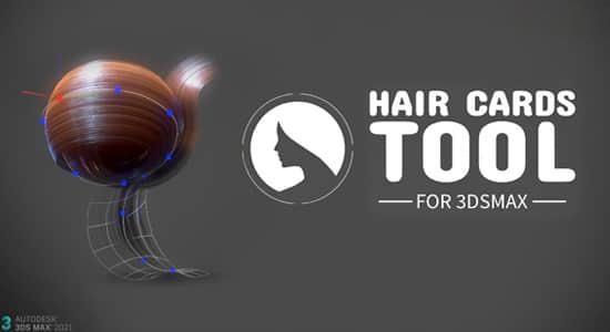 3DS MAX插件-实时渲染毛发头发模拟创建工具 Hair Cards Tool v0.9.98