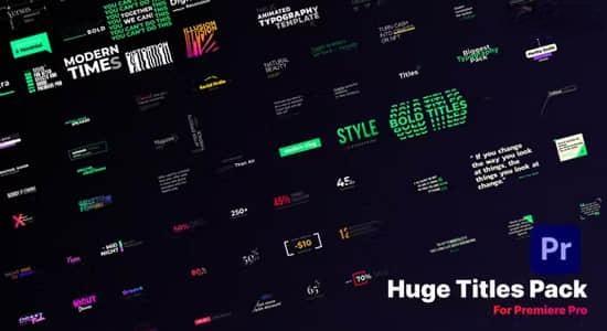 PR模板-218组现代时尚创意文字标题字幕条动画包 Titles for Premiere Pro PR模板-218组现代时尚创意文字标题字幕条动画包 Titles for Premiere Pro